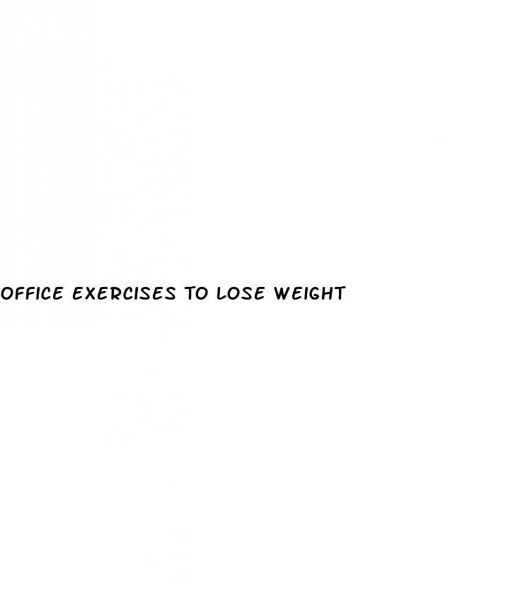 office-exercises-to-lose-weight-best-diet-pill-for-women-from-walmart